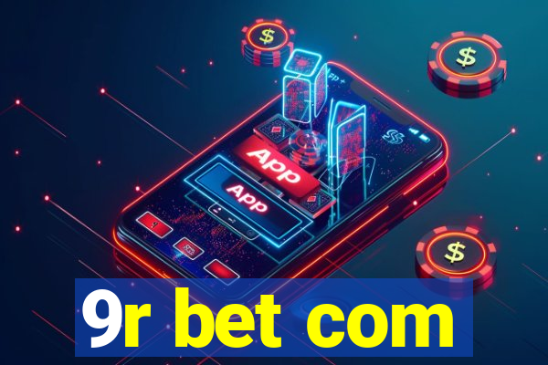 9r bet com